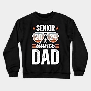 Dance Senior Dad 2024 Crewneck Sweatshirt